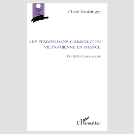 Les femmes dans l'immigration vietnamienne en france - de 19