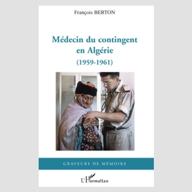 Médecin du contingent en algérie - (1959-1961)