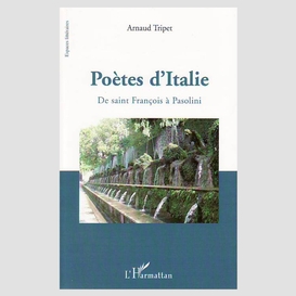 Poètes d'italie - de saint françois à pasolini