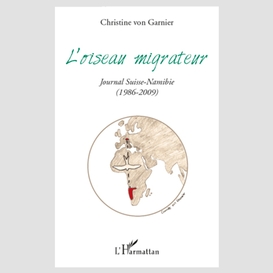 L'oiseau migrateur - journal suisse-namibie - (1986-2009)