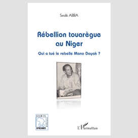 Rébellion touarègue au niger - qui a tué le rebelle mano day