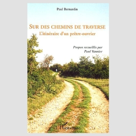 Sur des chemins de traverse