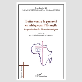 Lutter contre la pauvreté en afrique par l'evangile - la pro