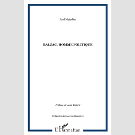 Balzac homme politique