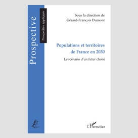 Populations et territoires de france en 2030 - le scénario d