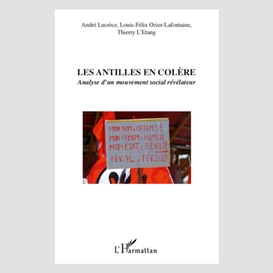 Les antilles en colère - analyse d'un mouvement social révél