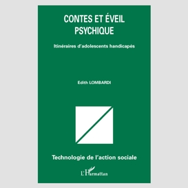 Contes et éveil psychique - itinéraires d'adolescents handic