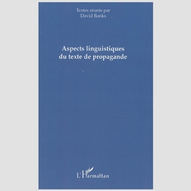 Aspects linguistiques du textede propag