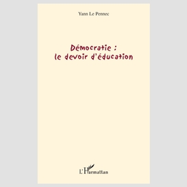 Démocratie : le devoir d'éducation