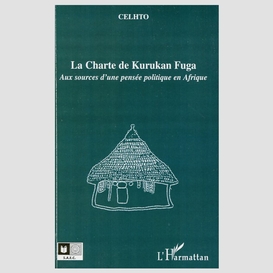La charte de kurukan fuga - aux sources
