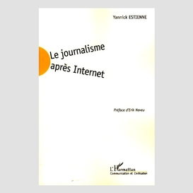 Journalisme après internet le