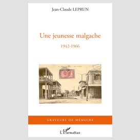 Une jeunesse malgache 1942-1966