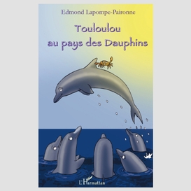 Touloulou au pays des dauphins