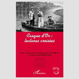 Casque d'or: lectures croisés