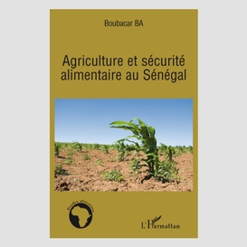 Agriculture et sécurité alimentaire au sénégal