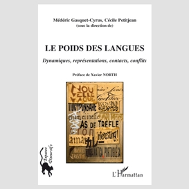 Le poids des langues - dynamiques, représentations, contacts