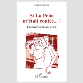 Si la peña m'était contée...! - une histoire de la salsa à p