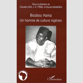 Boubou hama un homme de culture nigérien