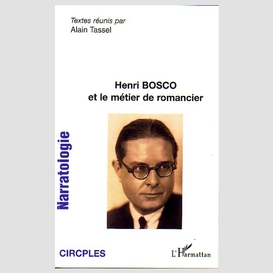 Henri bosco et le métier de romancier