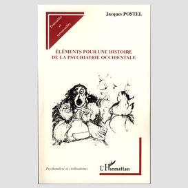 Eléments pour une histoire psychiatrie