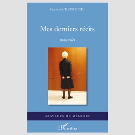 Mes derniers récits