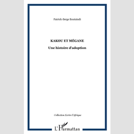 Kakou et mégane-une histoire d'adoption