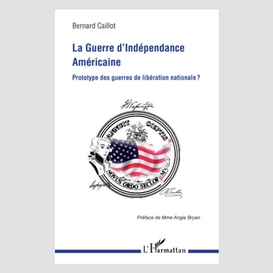 La guerre d'indépendance américaine