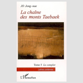 Chaine des monts taebaek t.5