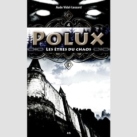 Les êtres du chaospolux