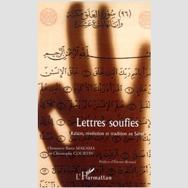 Lettres soufies raison et tradition au s