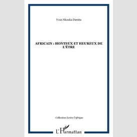 Africain : honteux et heureuxde l'être