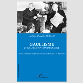 Gaullisme - une classification impossible - essai d'analyse