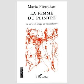 Femme d'un peintre ou du bon usage du ma