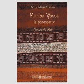 Moriba yassa le paresseux - contes du ma