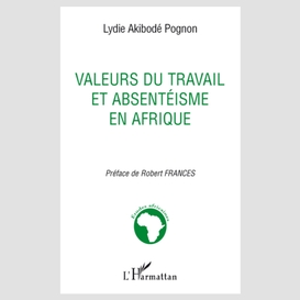 Valeurs du travail et absentéisme en afr