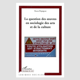 Question des oeuvres en sociologie des a