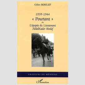 Pourtant 1939-1944 ou l'épopéedu lieute