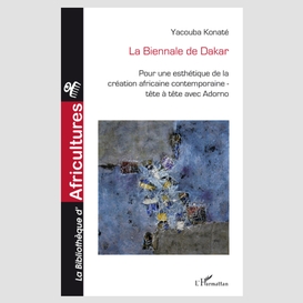 La biennale de dakar - pour une esthétique de la création af