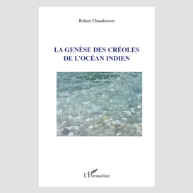 Genèse des créoles de l'océanindien la