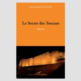 Secret des toscans le