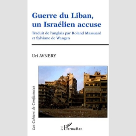 Guerre du liban un israélienaccuse