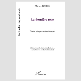 La dernière rose - edition bilingue cata