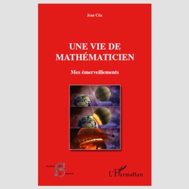 Une vie de mathématicien - mes émerveillements