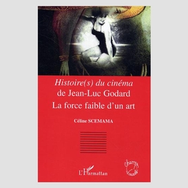 Histoires du cinéma de jean-luc godard l