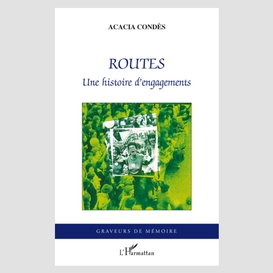 Routes - une histoire d'engagements