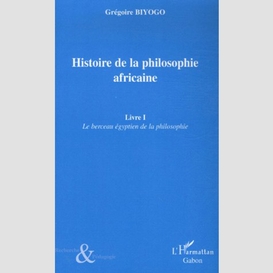 Histoire de la philosophie africaine t.