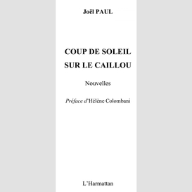 Coup de soleil sur le caillou