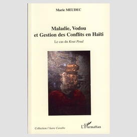 Maladie vodou gestion des conflits haïti