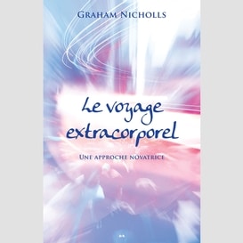 Le voyage extracorporel