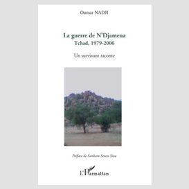 La guerre de n'djamena - tchad, 1979-2006 - un survivant rac